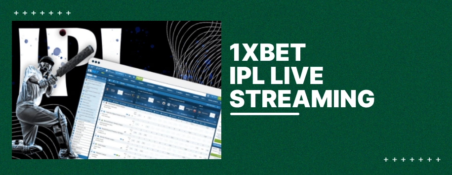 1XBET IPL Live Streaming.